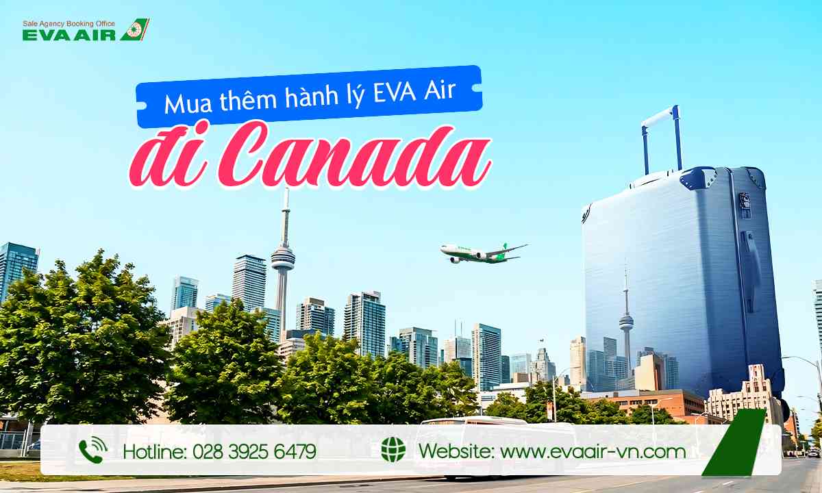 mua-them-hanh-ly-eva-air-di-canada