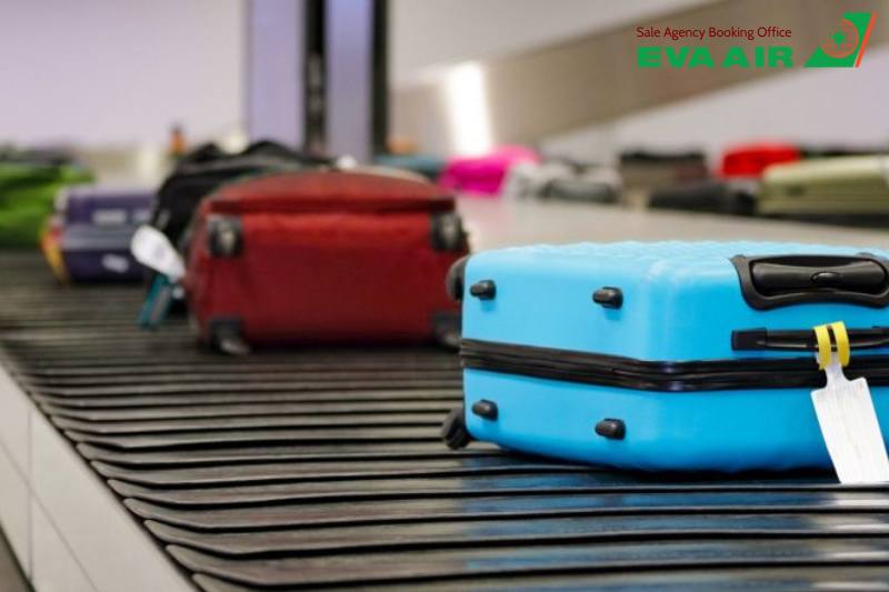 Quy định hành lý ký gửi EVA Air, hành lý EVA Air, hành lý ký gửi EVA Air, hành lý quá cước EVA Air, giá mua hành lý ký gửi EVA Air, mua thêm hành lý EVA Air, hành lý ký gửi bị cấm bay EVA Air, bồi thường hành lý EVA Air