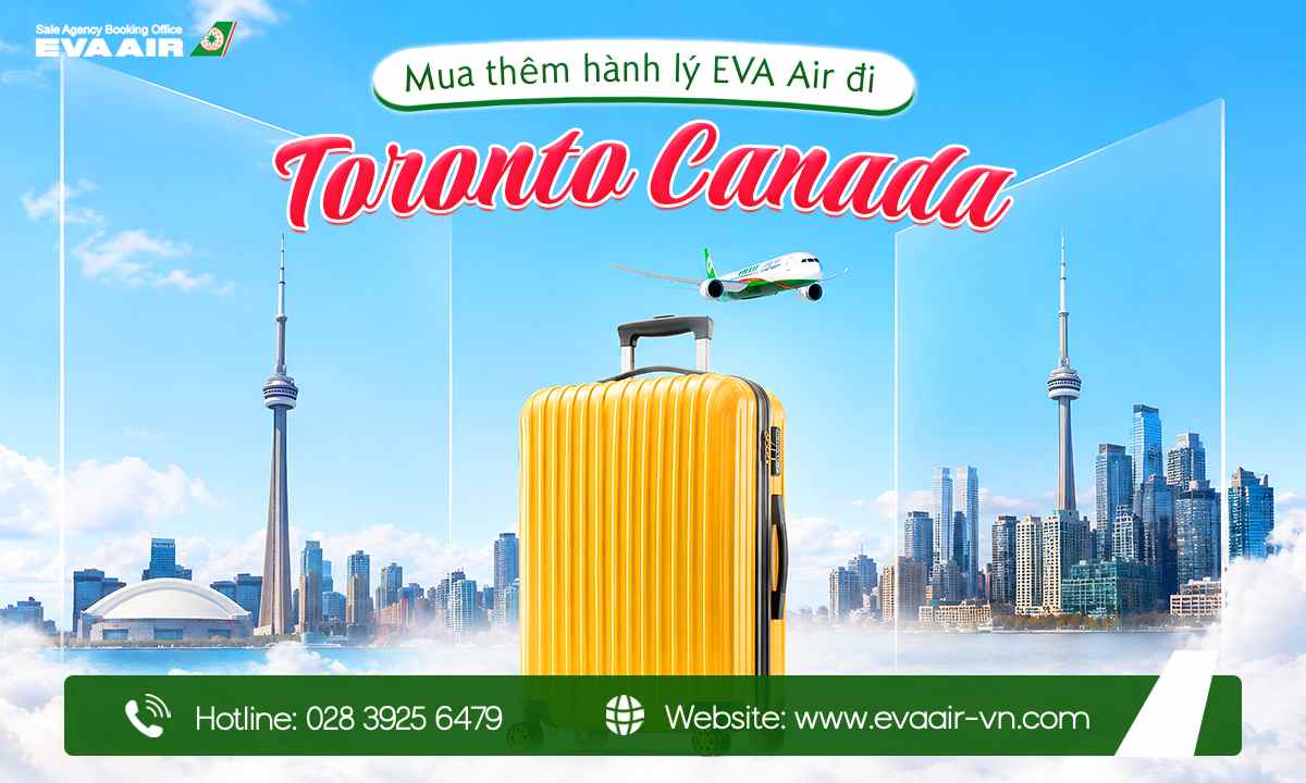 mua-them-hanh-ly-eva-air-di-toronto-canada