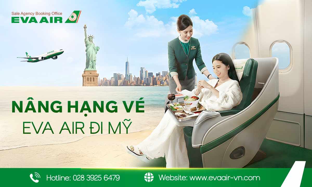 Nâng hạng vé EVA Air đi Mỹ, nâng hạng ghế EVA Air đi Mỹ, nâng hạng ghế Thương gia EVA Air đi Mỹ, nâng cấp hạng EVA Air đi Mỹ, Nâng hạng vé EVA Air đi Mỹ bằng dặm, Đấu giá nâng hạng EVABidDeal đi Mỹ, nâng hạng EVA Air đi Mỹ 