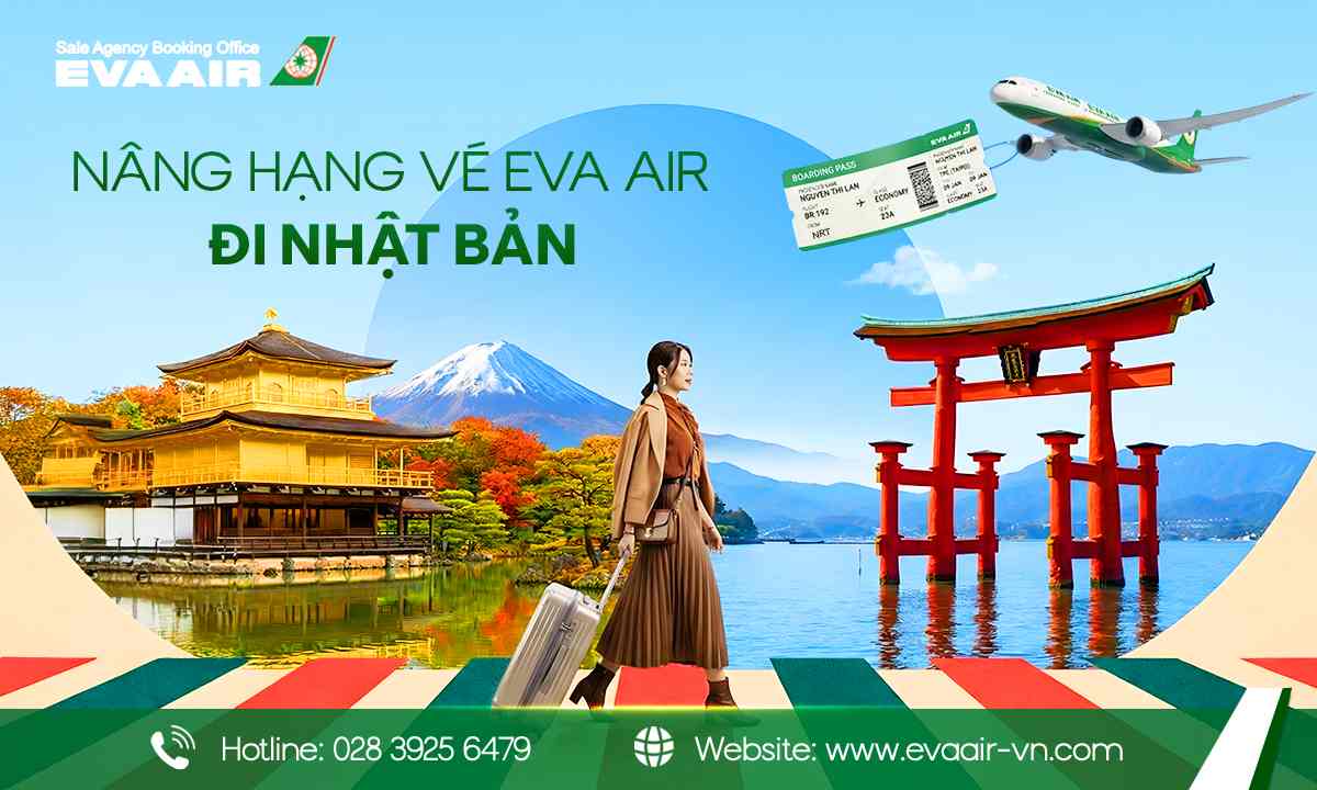 nâng hạng vé EVA Air đi Nhật Bản, nâng hạng ghế EVA Air đi Nhật Bản, nâng cấp hạng ghế EVA Air đi Nhật Bản, nâng cấp vé EVA Air đi Nhật Bản, upgrade vé EVA Air Nhật Bản, nâng hạng EVA Air đi Nhật Bản,  Upgrade hạng ghế EVA Air đi Nhật Bản