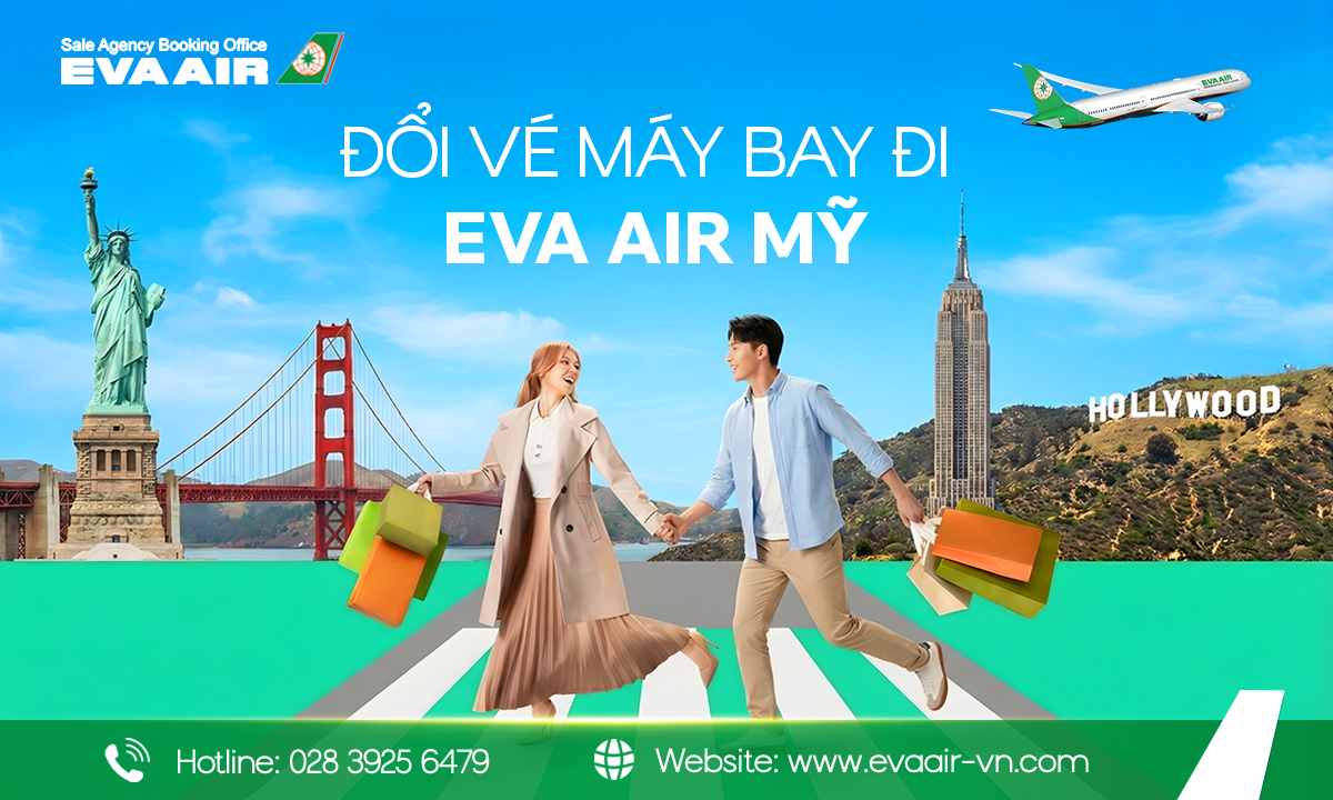 đổi vé máy bay EVA Air đi Mỹ, đổi vé EVA Air đi Mỹ, quy định đổi vé EVA Air đi Mỹ,  hoàn vé máy bay EVA Air đi Mỹ, đổi vé EVA Air đi Mỹ miễn phí, Đổi giờ bay EVA Air đi Mỹ, phí đổi vé EVA Air đi Mỹ,  hủy vé EVA Air đi Mỹ, Đổi ngày vé máy bay EVA Air đi Mỹ