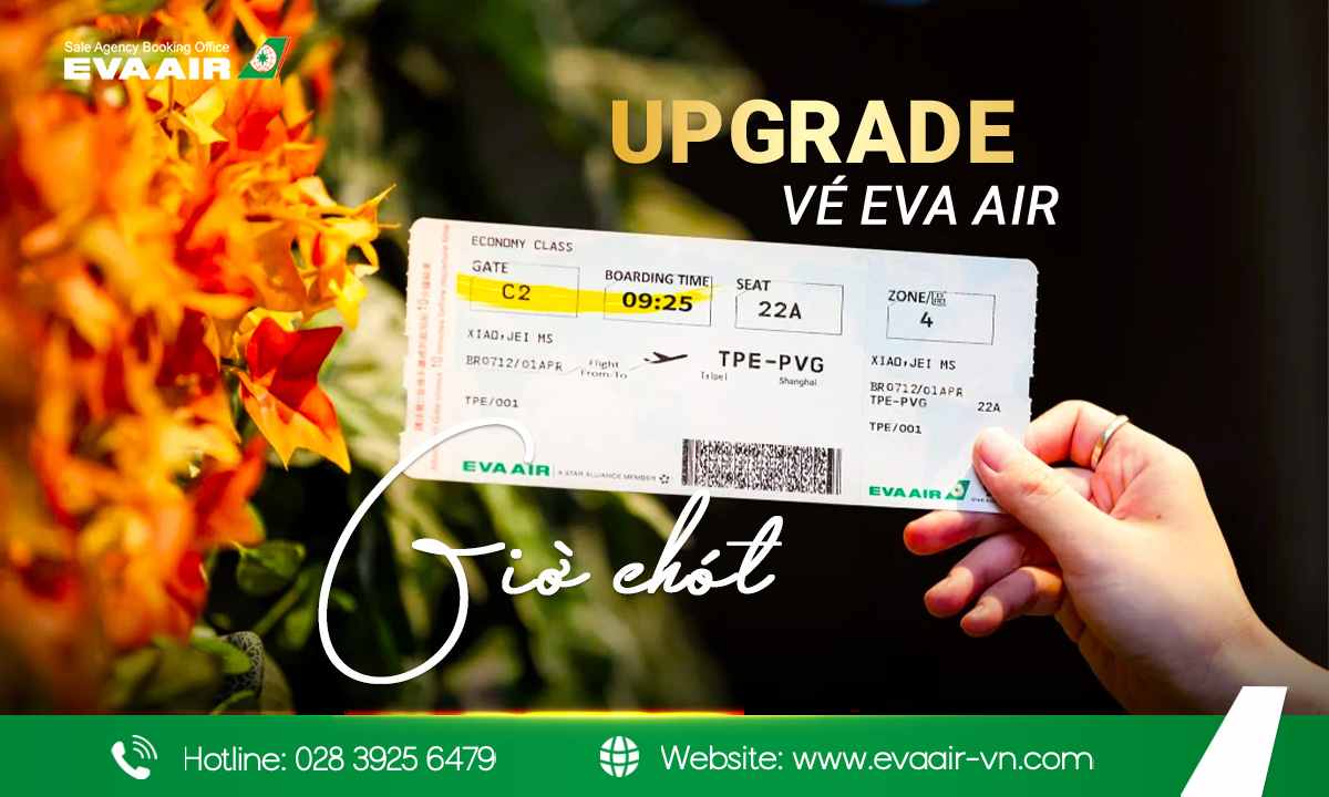 Upgrade vé EVA Air phút chót, săn Business last minute, EVA Air Upgrade Last Minute, Vé Business Class EVA Air phút chót, nâng hạng EVA Air phút chót, cách nâng cấp vé EVA Air phút chót, Hạng vé EVA Air dễ nâng cấp phút chót