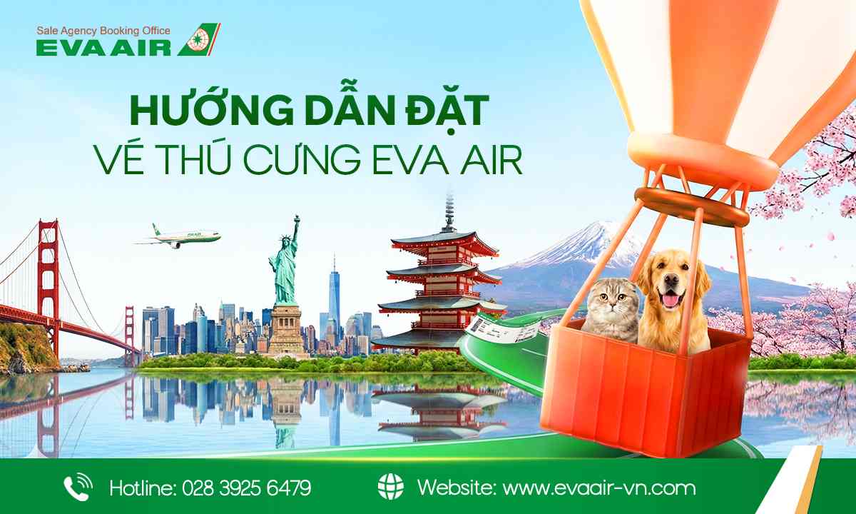đặt Vé Thú Cưng EVA Air, thú cưng đi máy bay EVA Air, chó mèo đi máy bay EVA Air, thú nuôi đi máy bay EVA Air, vật nuôi đi máy bay EVA Air, hành lý ký gửi thú cưng EVA Air, vé thú cưng đi máy bay EVA Air, giá vé thú cưng EVA Air, giá ký gửi chó mèo EVA Air