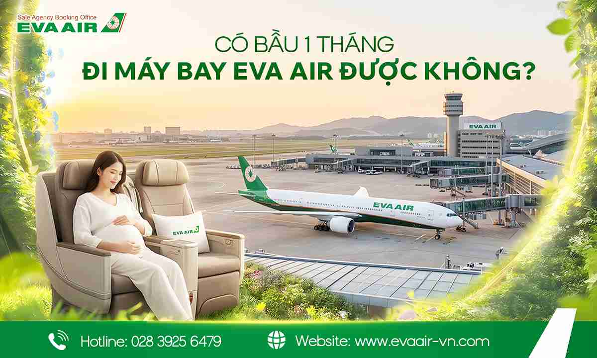 bau-1-thang-di-may-bay-eva-air