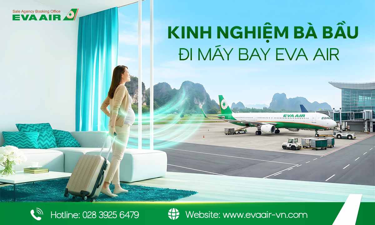 kinh-nghiem-ba-bau-di-may-bay-eva-air
