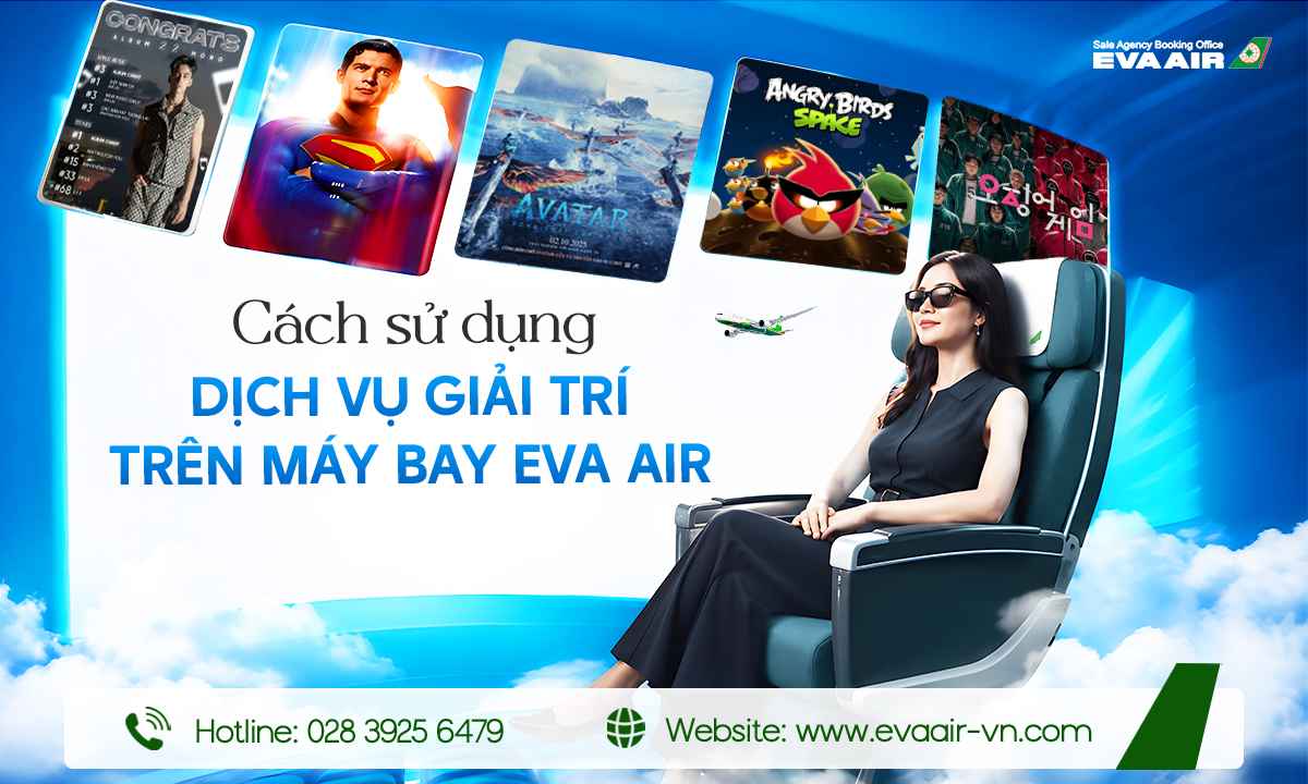 cach-su-dung-dich-vu-giai-tri-tren-may-bay-eva-air