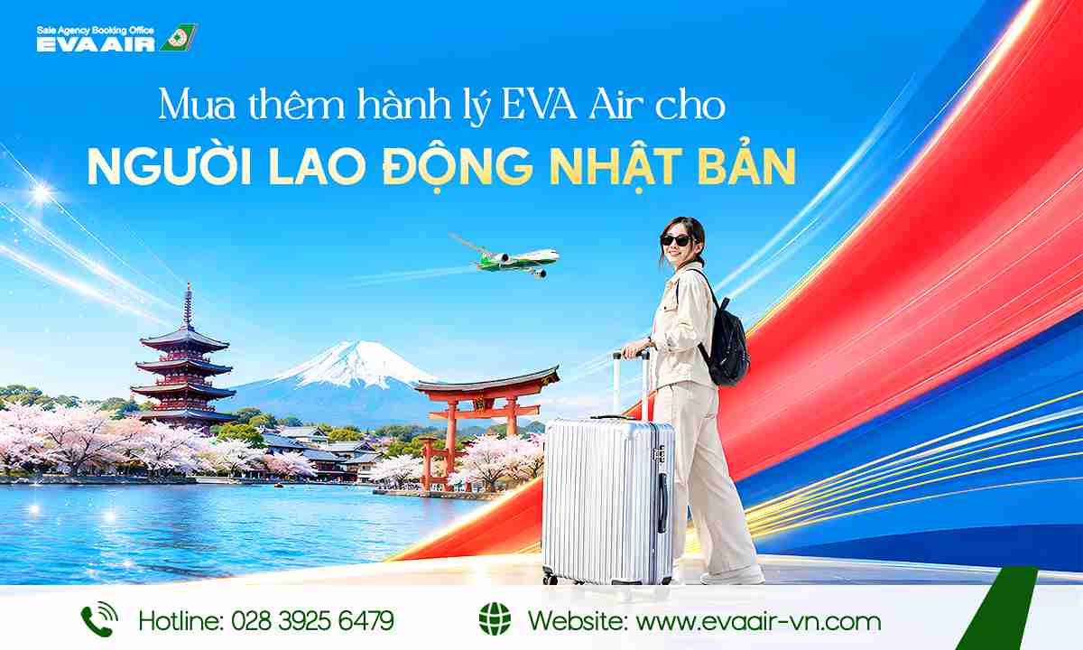 mua-them-hanh-ly-eva-air-cho-nguoi-lao-dong-nhat-ban