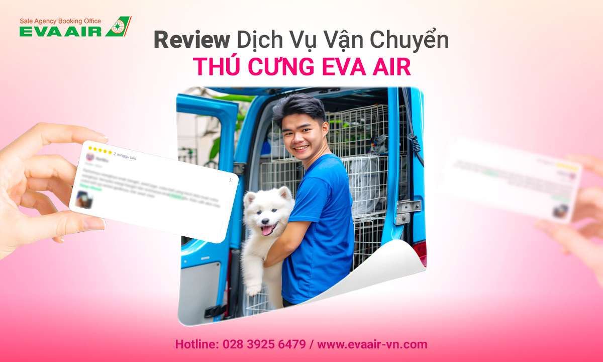review-dich-vu-van-chuyen-thu-cung-eva-air
