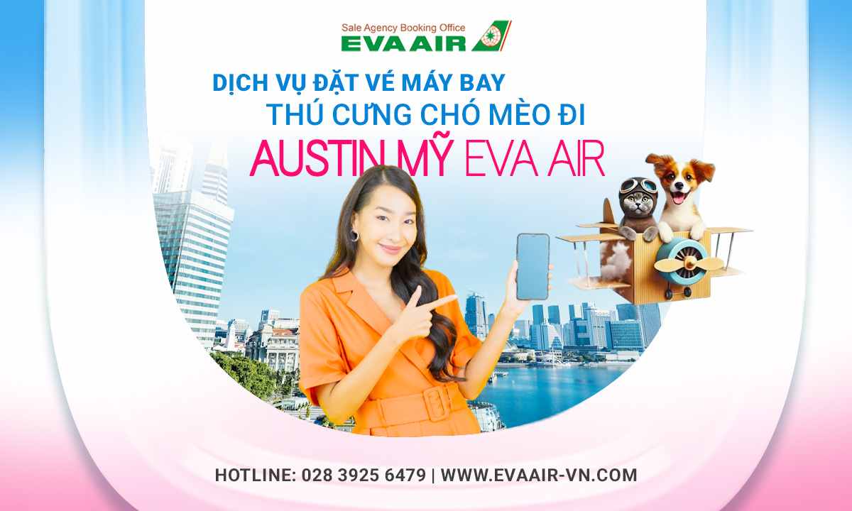ve-may-bay-thu-cung-cho-meo-di-austin-my-eva-air