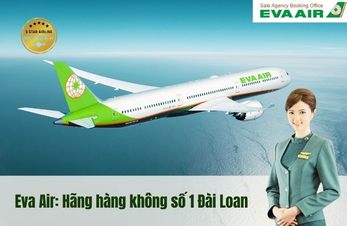 Eva Air mang đến hành trình bay chất lượng 5 sao