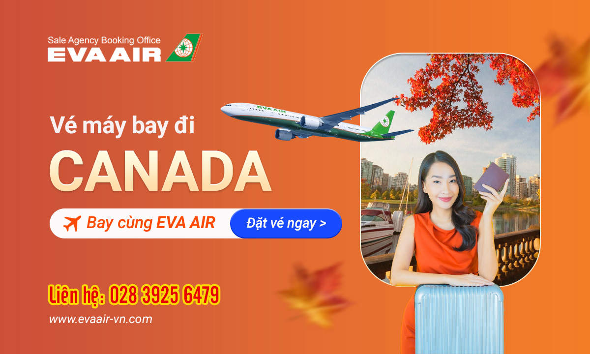 Đặt vé máy bay đi Canada Eva Air giá rẻ