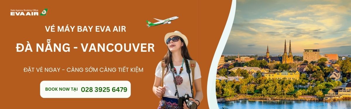 Đặt vé EVA Air Đà Nẵng đi Vancouver
