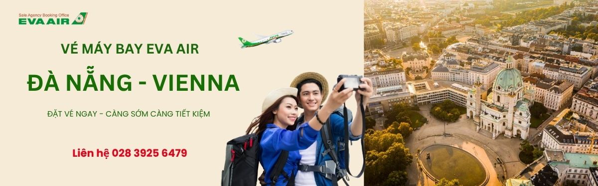 Đặt vé Đà Nẵng đi Vienna EVA Air