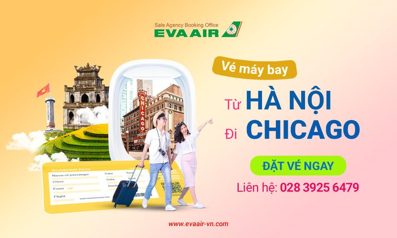 Vé máy bay từ Hà Nội đi Chicago EVA Air