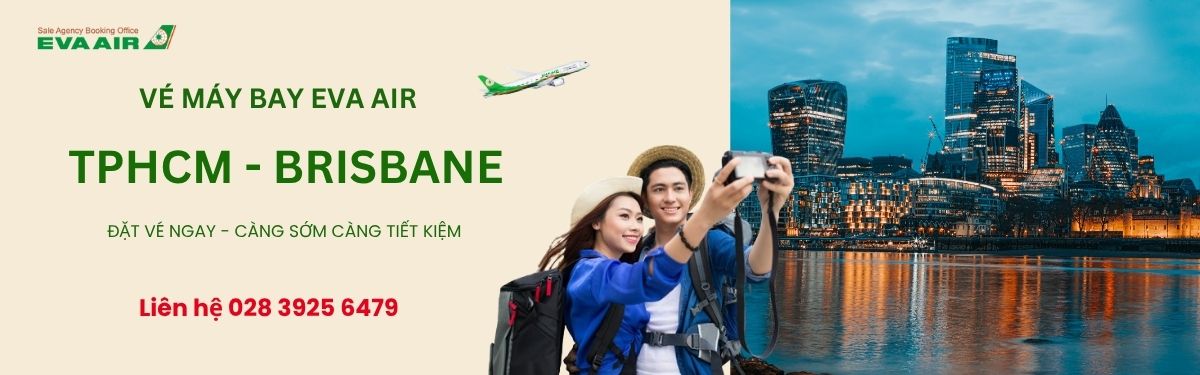Đặt vé EVA Air TPHCM đi Brisbane