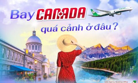 Bay Canada thường quá cảnh ở đâu?