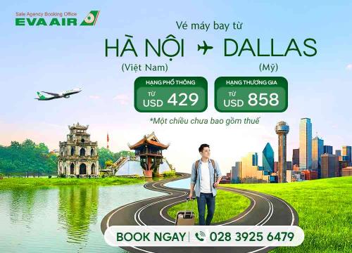 Vé máy bay từ Hà Nội đi Dallas giá rẻ - EVA Air