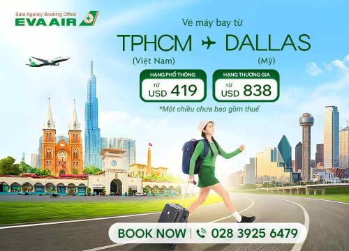 Vé máy bay từ TP.HCM đi Dallas giá rẻ - EVA Air