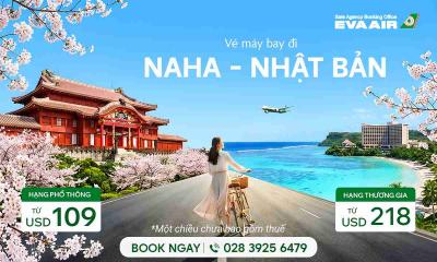 Vé Máy Bay Đi Naha Giá Rẻ Chỉ Từ 109 USD - EVA Air Việt Nam
