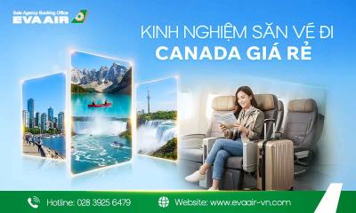 Kinh nghiệm săn vé đi Canada giá rẻ
