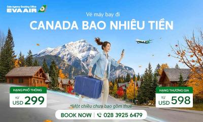 Vé máy bay đi Canada bao nhiêu tiền tại TPHCM
