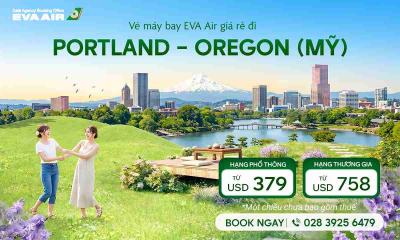 Vé máy bay EVA Air Portland – Oregon giá rẻ