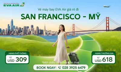 Vé máy bay EVA Air đi San Francisco giá rẻ