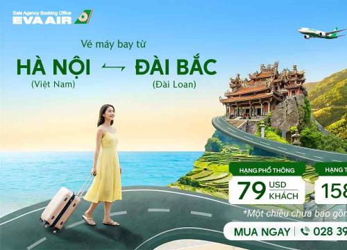Săn vé máy bay từ Hà Nội đi Đài Bắc giá tốt cùng Eva Air