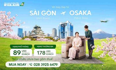 Ưu đãi vé máy bay EVA Air Sài Gòn đi Osaka