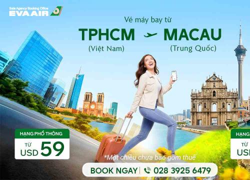 Vé máy bay từ TPHCM đi Macau EVA Air