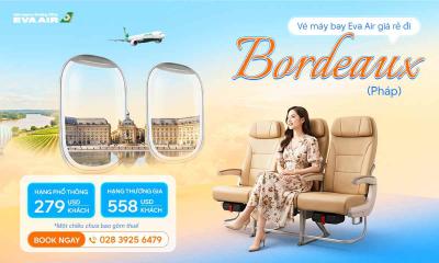 Vé máy bay EVA Air giá rẻ đi Bordeaux – Pháp