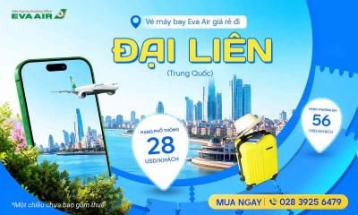 Vé máy bay giá rẻ đi Đại Liên hãng EVA Air