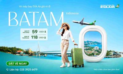 Vé máy bay EVA Air đi Batam giá rẻ
