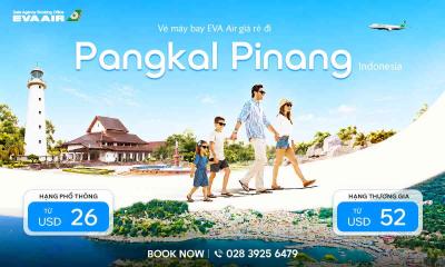 Vé máy bay EVA Air đi Pangkal Pinang giá rẻ