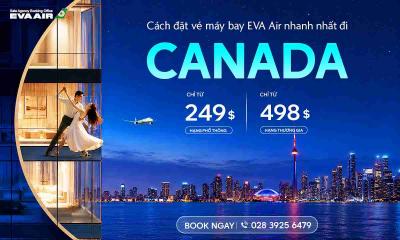 Cách đặt vé máy bay đi Canada của EVA Air nhanh nhất