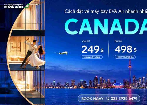 Cách đặt vé máy bay đi Canada của EVA Air nhanh nhất
